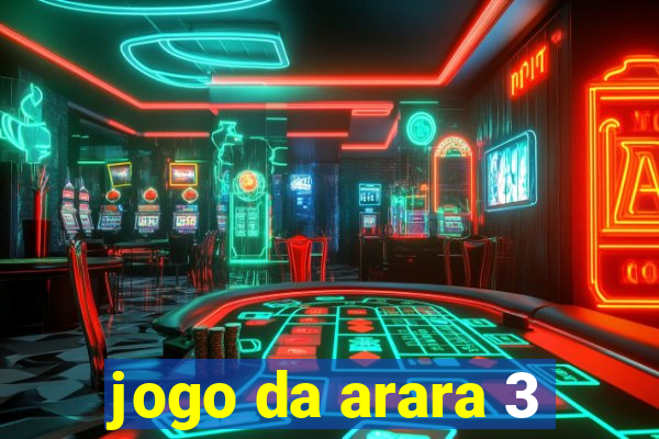 jogo da arara 3